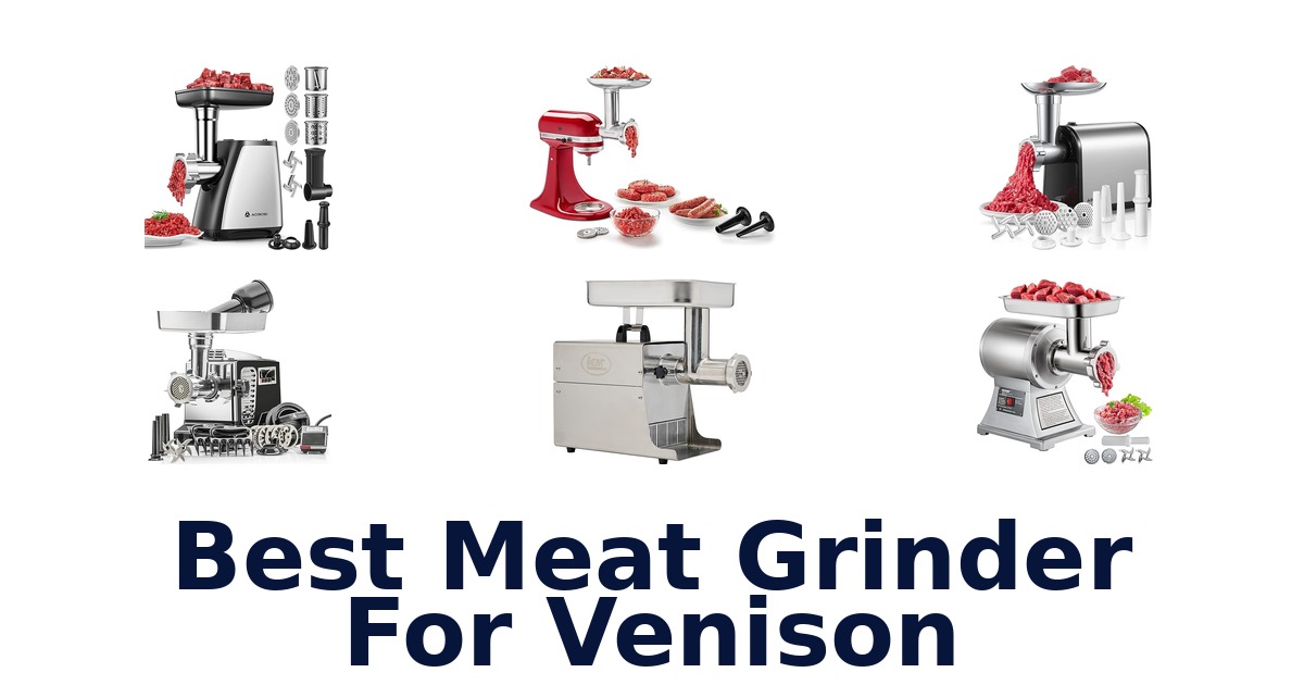 best meat grinder for venison