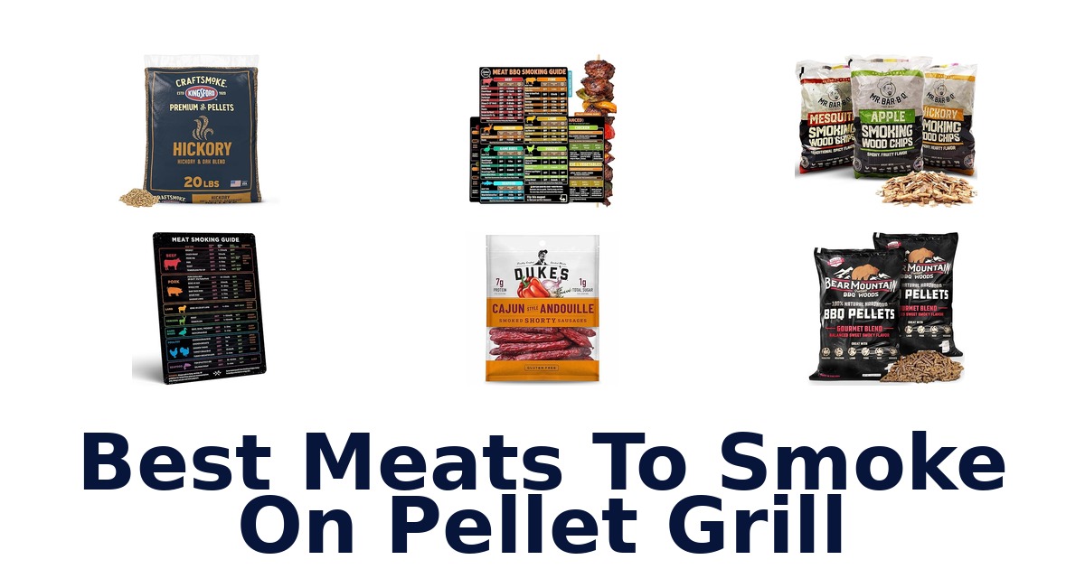 best meats to smoke on pellet grill
