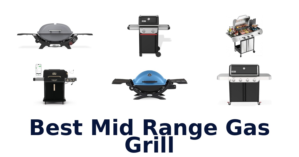 best mid range gas grill