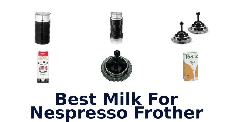 best milk for nespresso frother