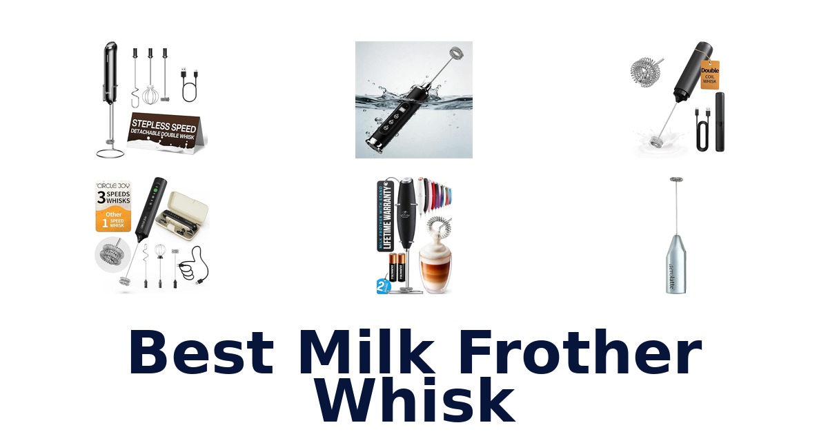 best milk frother whisk