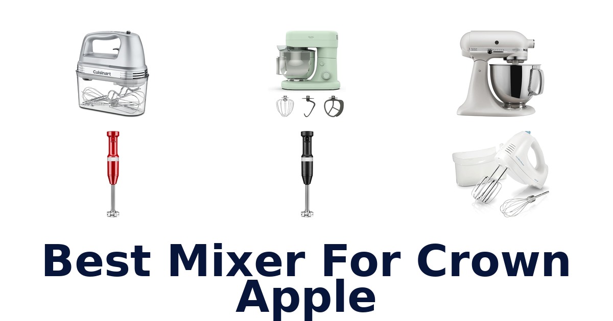 best mixer for crown apple