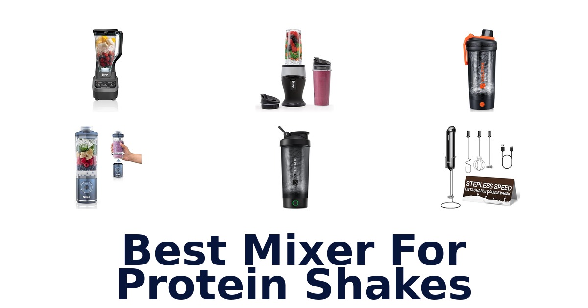 best mixer for protein shakes