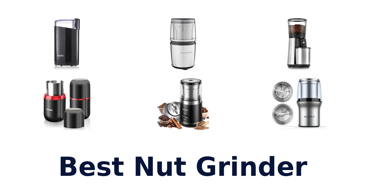 best nut grinder