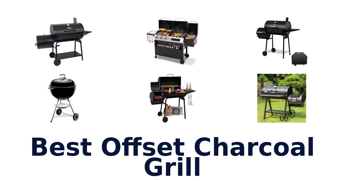 best offset charcoal grill