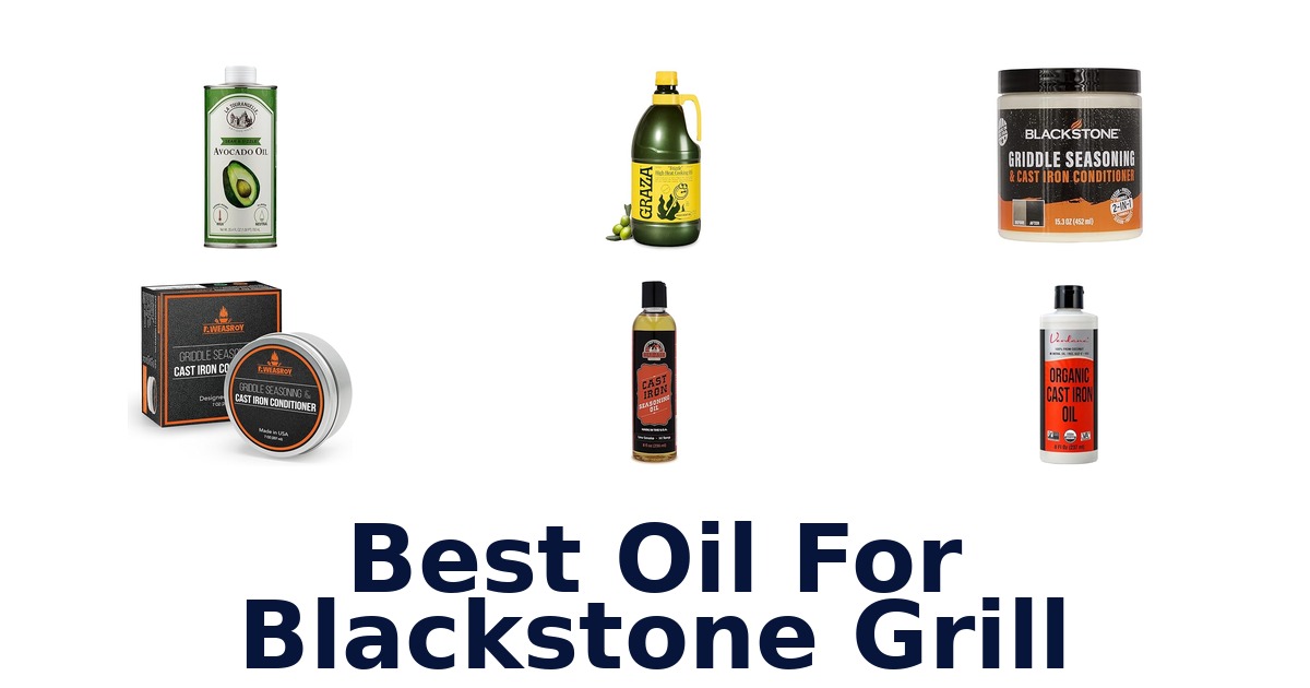 best oil for blackstone grill