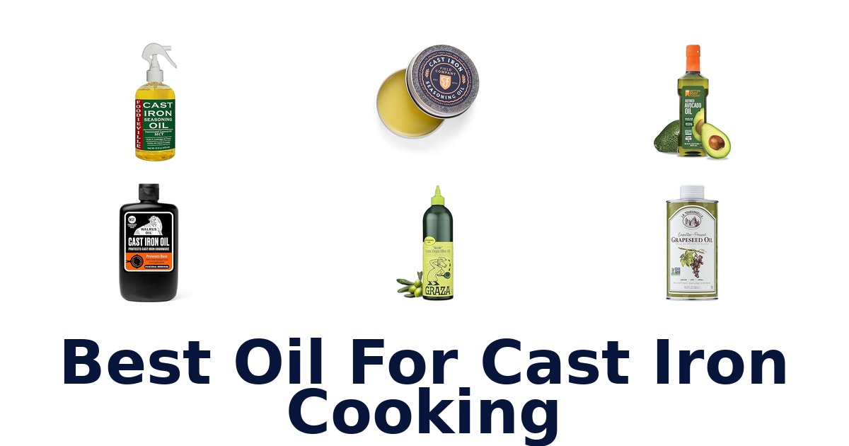 best oil for cast iron cooking