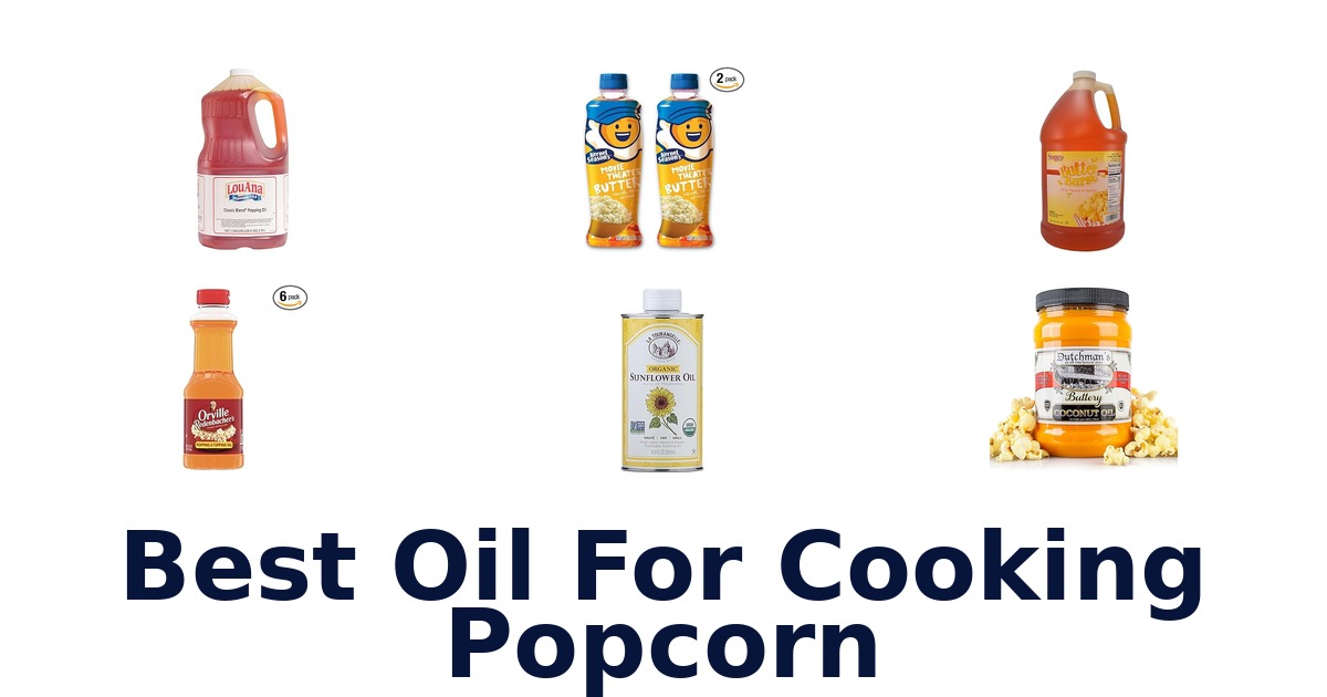 best oil for cooking popcorn