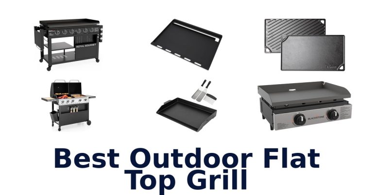best outdoor flat top grill