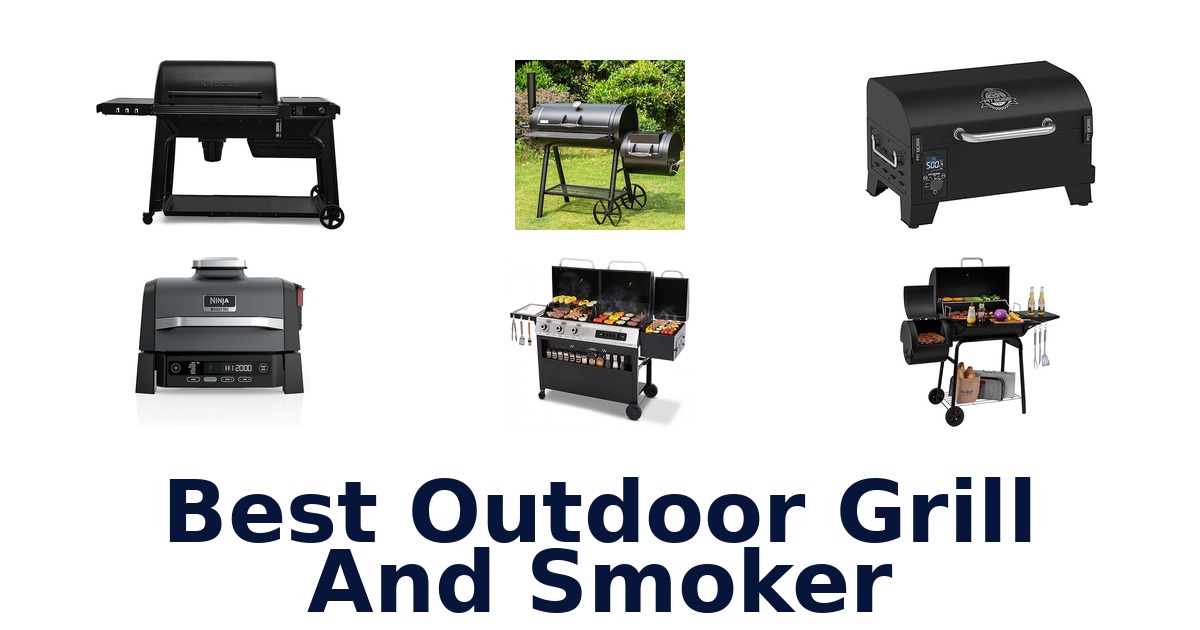 best outdoor grill and smoker
