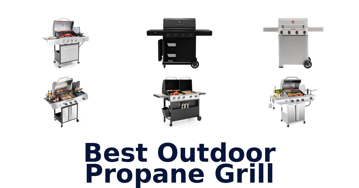 best outdoor propane grill