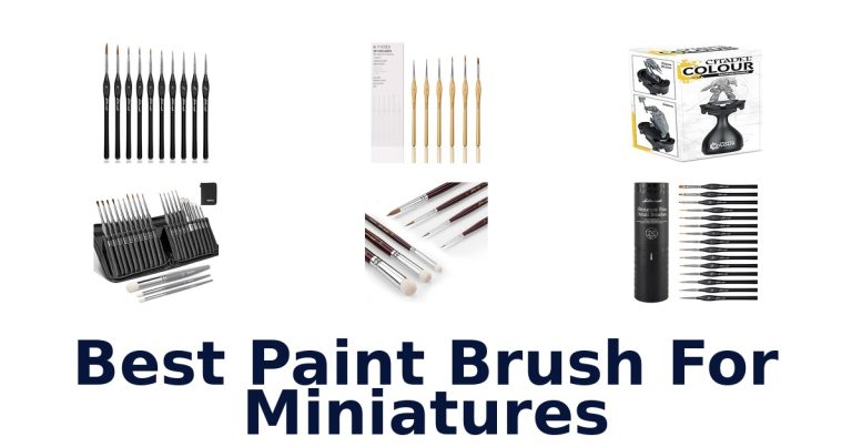 best paint brush for miniatures