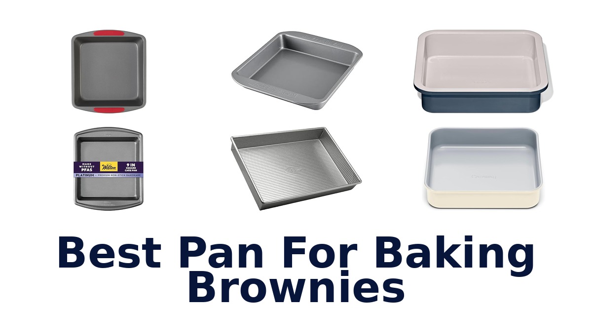 best pan for baking brownies