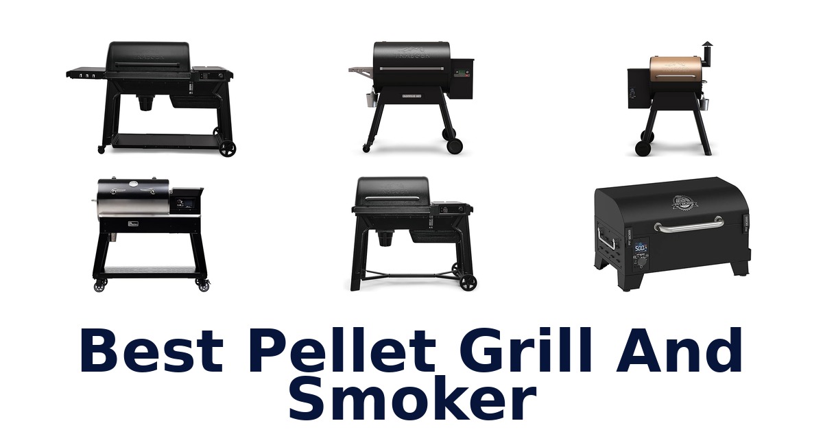 best pellet grill and smoker