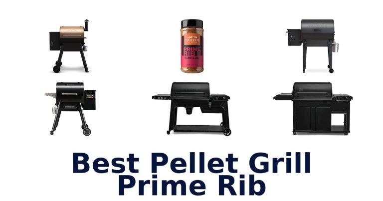 best pellet grill prime rib