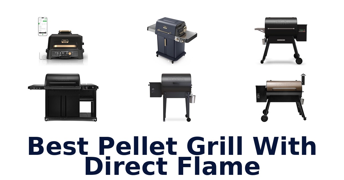 best pellet grill with direct flame