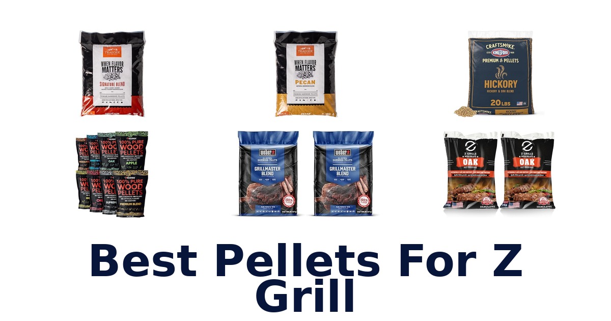 best pellets for z grill