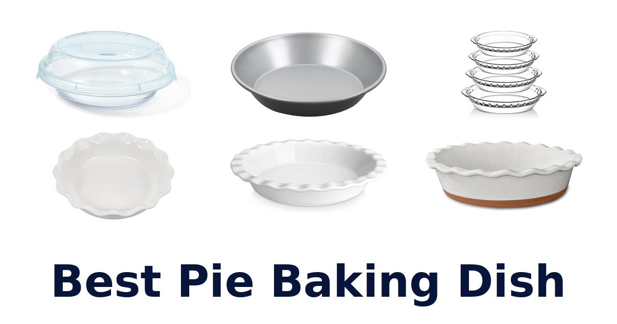 best pie baking dish