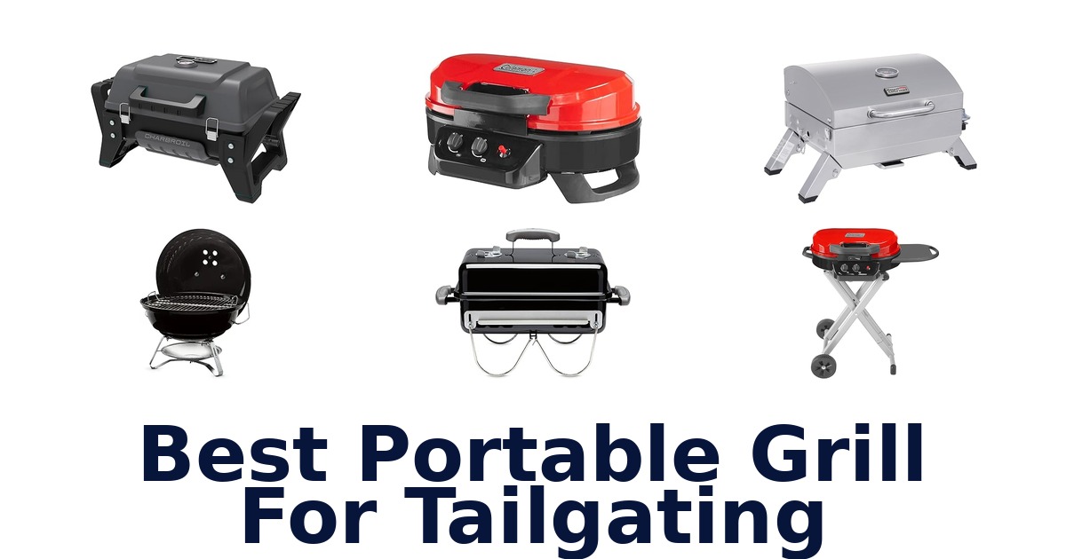best portable grill for tailgating