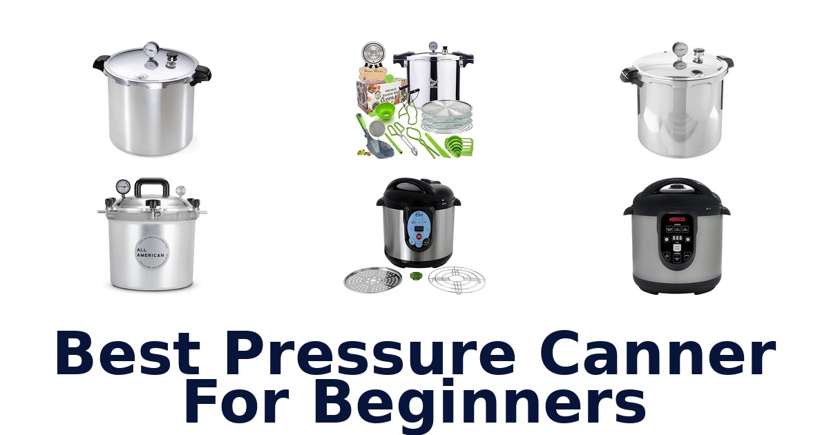 best pressure canner for beginners