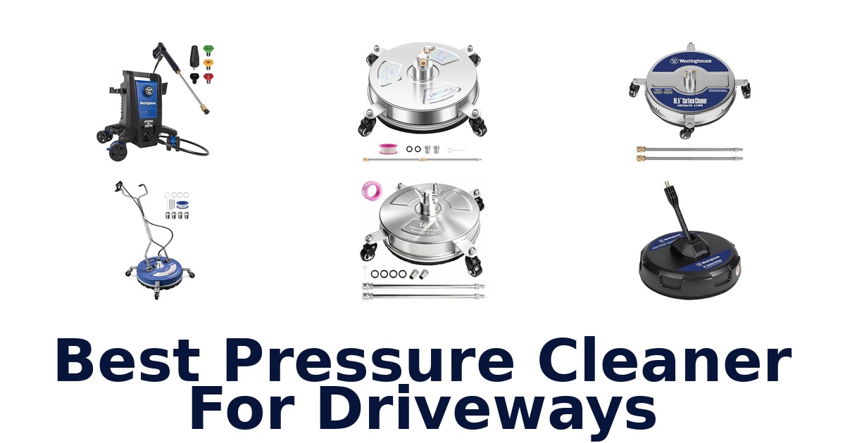 best pressure cleaner for driveways