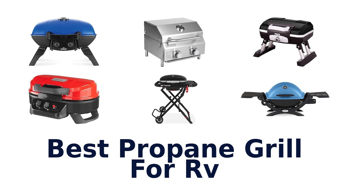 best propane grill for rv