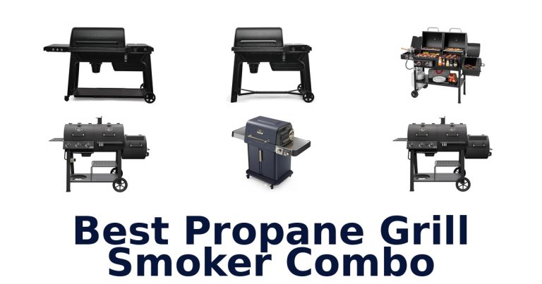 best propane grill smoker combo