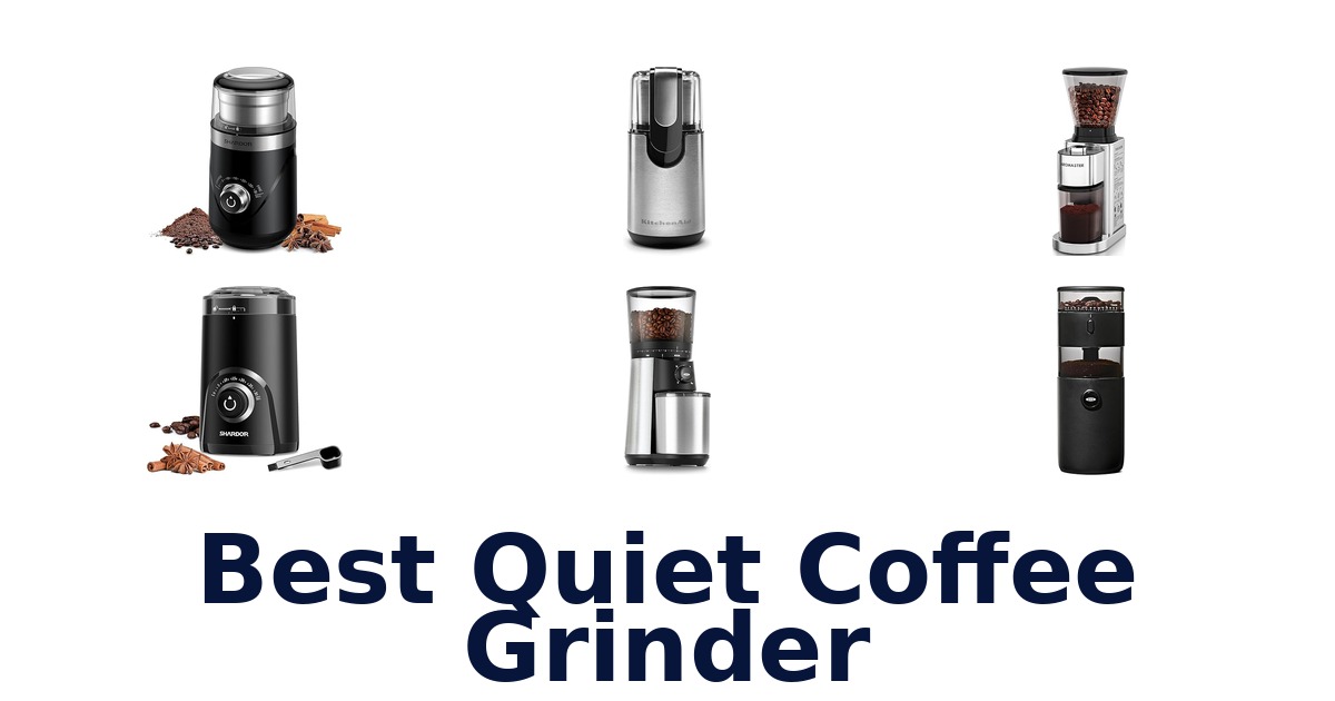 best quiet coffee grinder