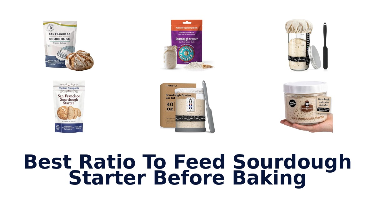 best ratio to feed sourdough starter before baking