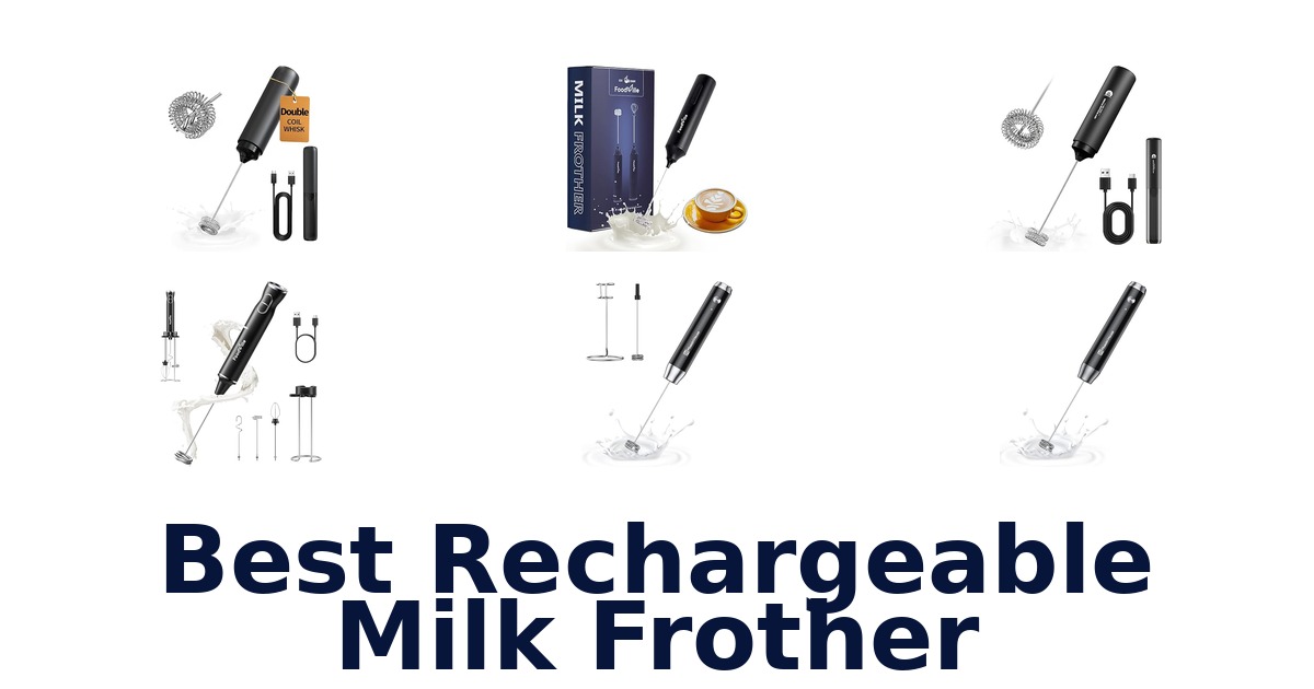 best rechargeable milk frother