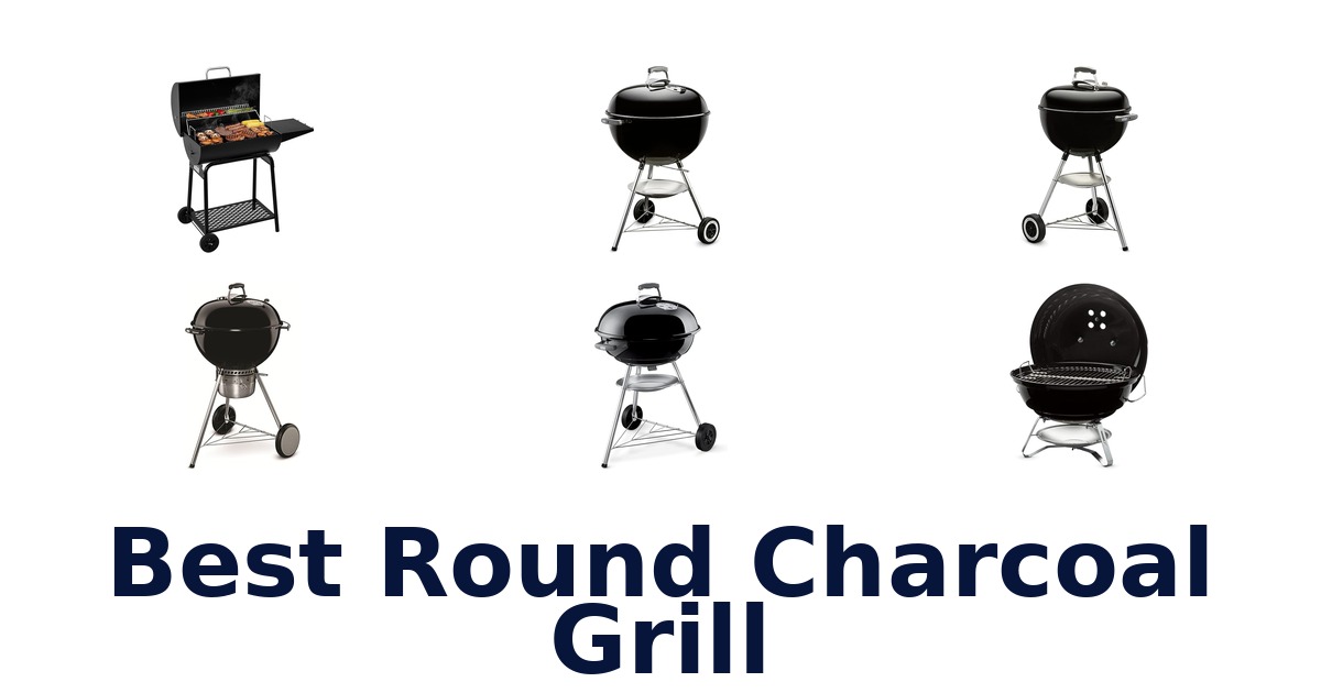 best round charcoal grill