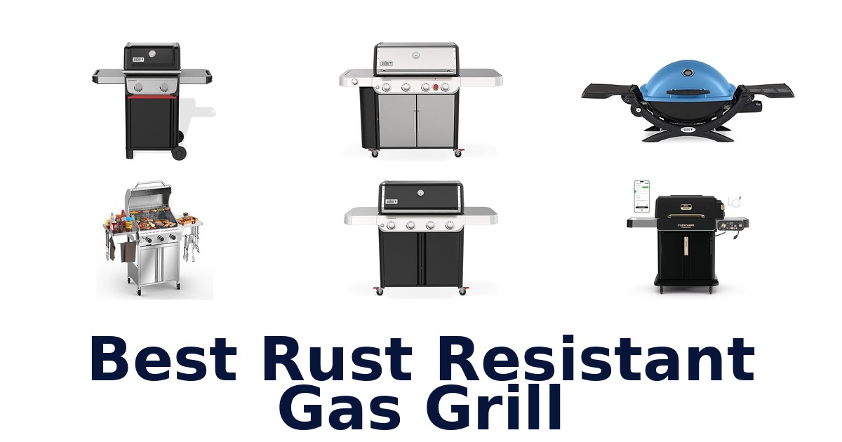 best rust resistant gas grill