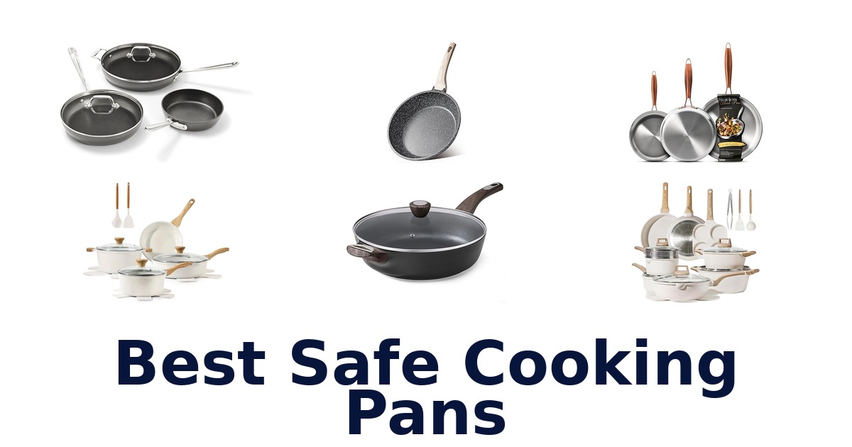 best safe cooking pans