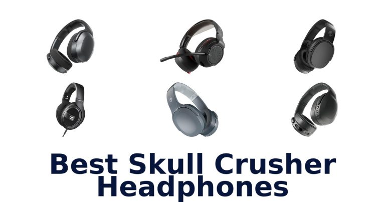 best skull crusher headphones