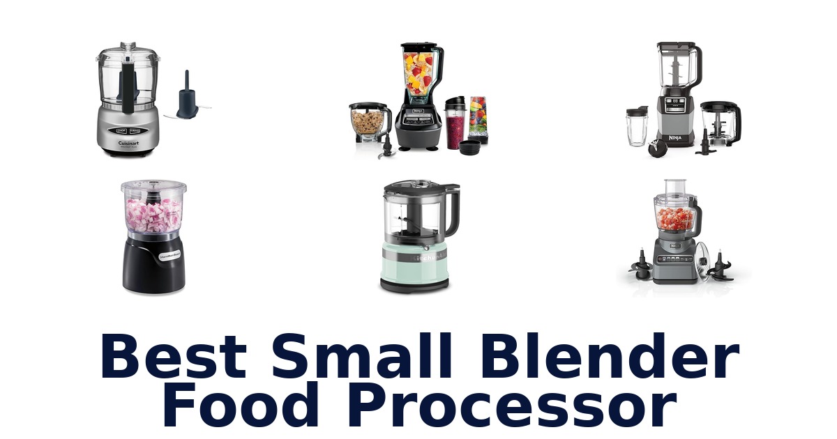 best small blender food processor