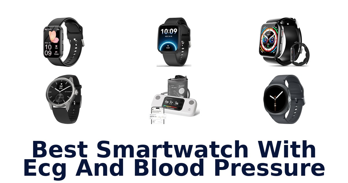 best smartwatch with ecg and blood pressure