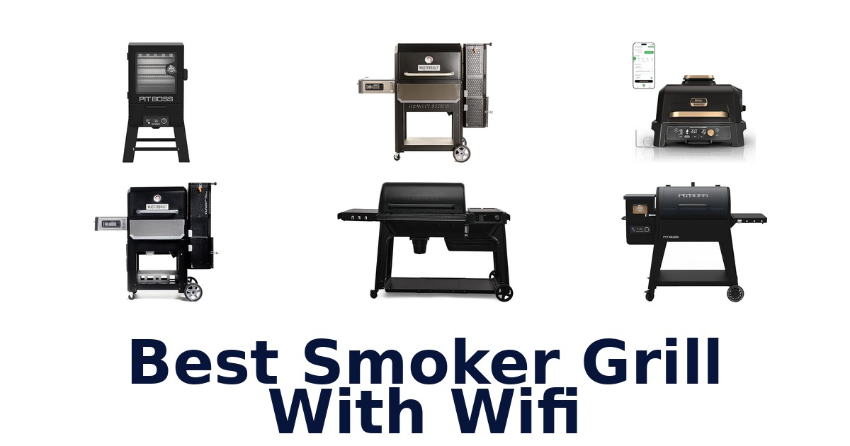 best smoker grill with wifi