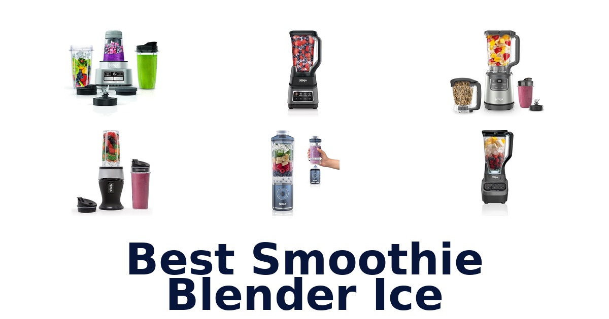 best smoothie blender ice