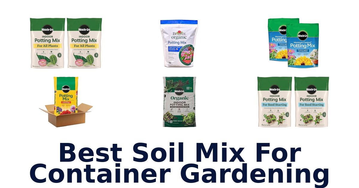 best soil mix for container gardening