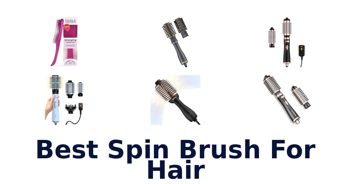 best spin brush for hair