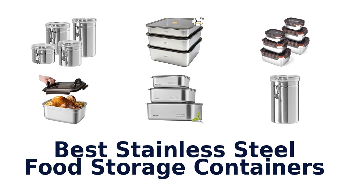 best stainless steel food storage containers