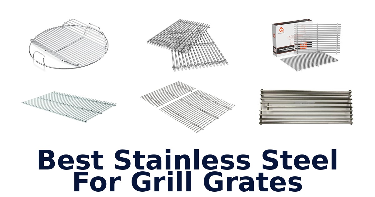 best stainless steel for grill grates