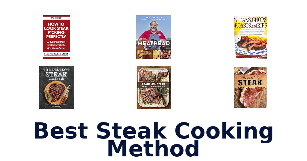 best steak cooking method