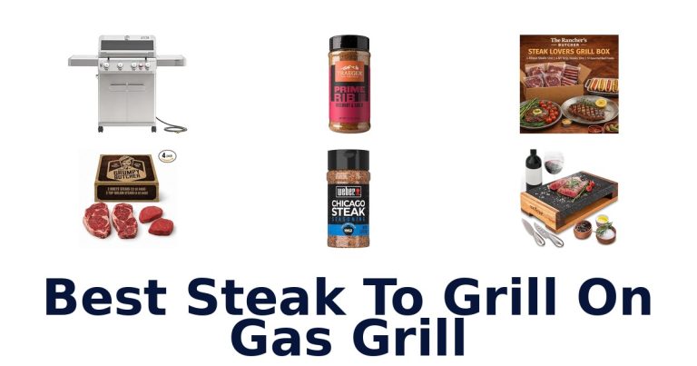 best steak to grill on gas grill