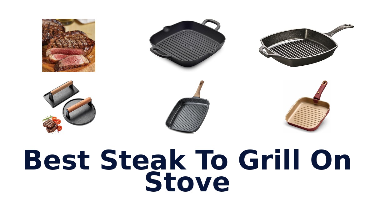 best steak to grill on stove