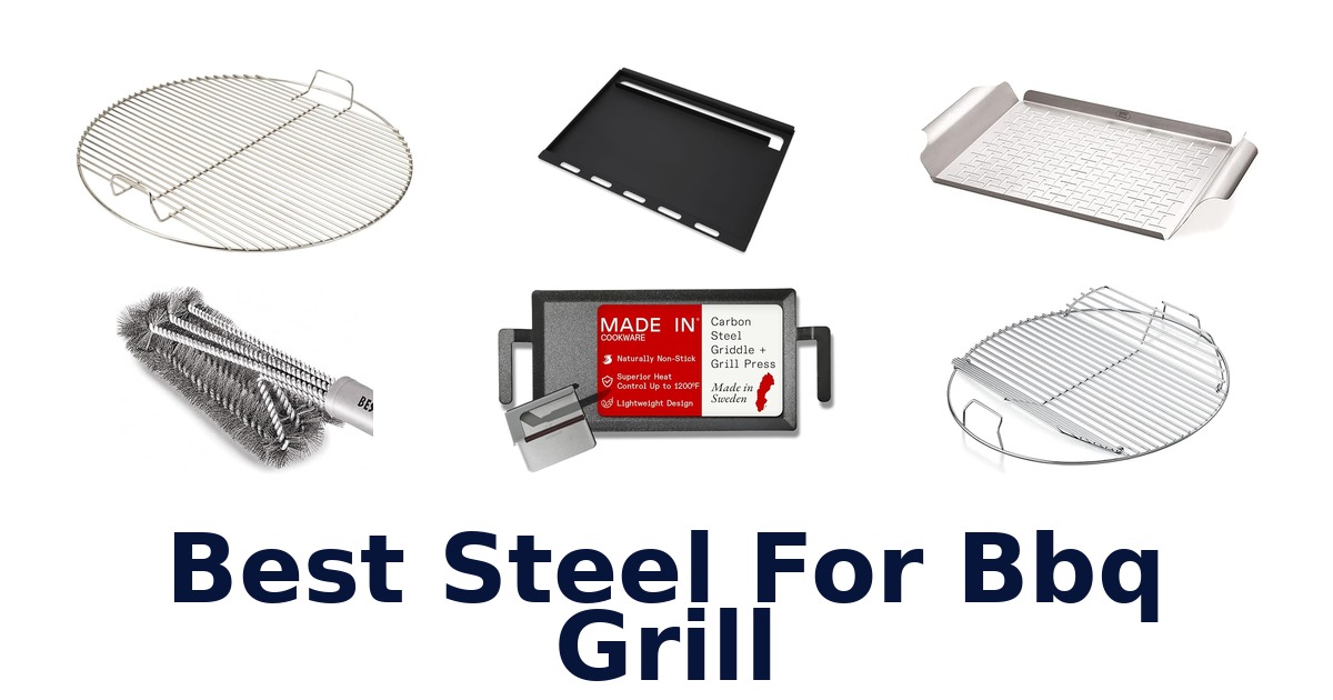 best steel for bbq grill