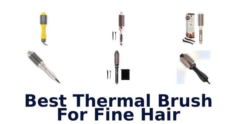 best thermal brush for fine hair