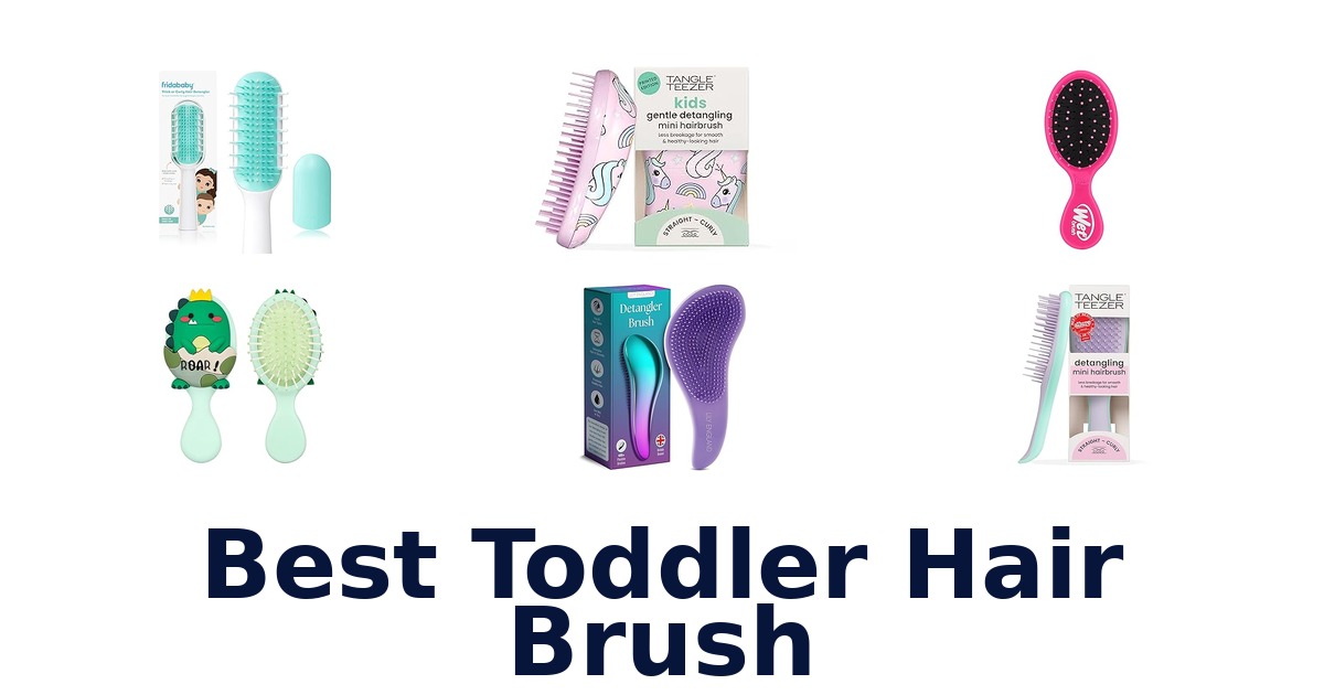 best toddler hair brush