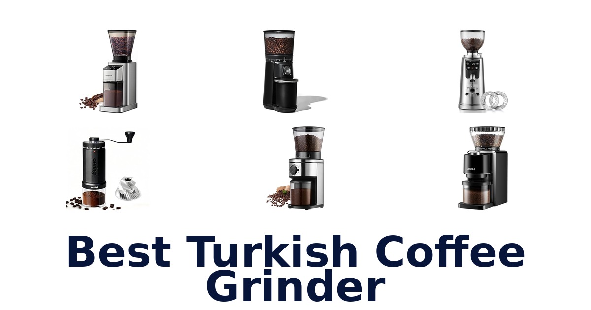 best turkish coffee grinder