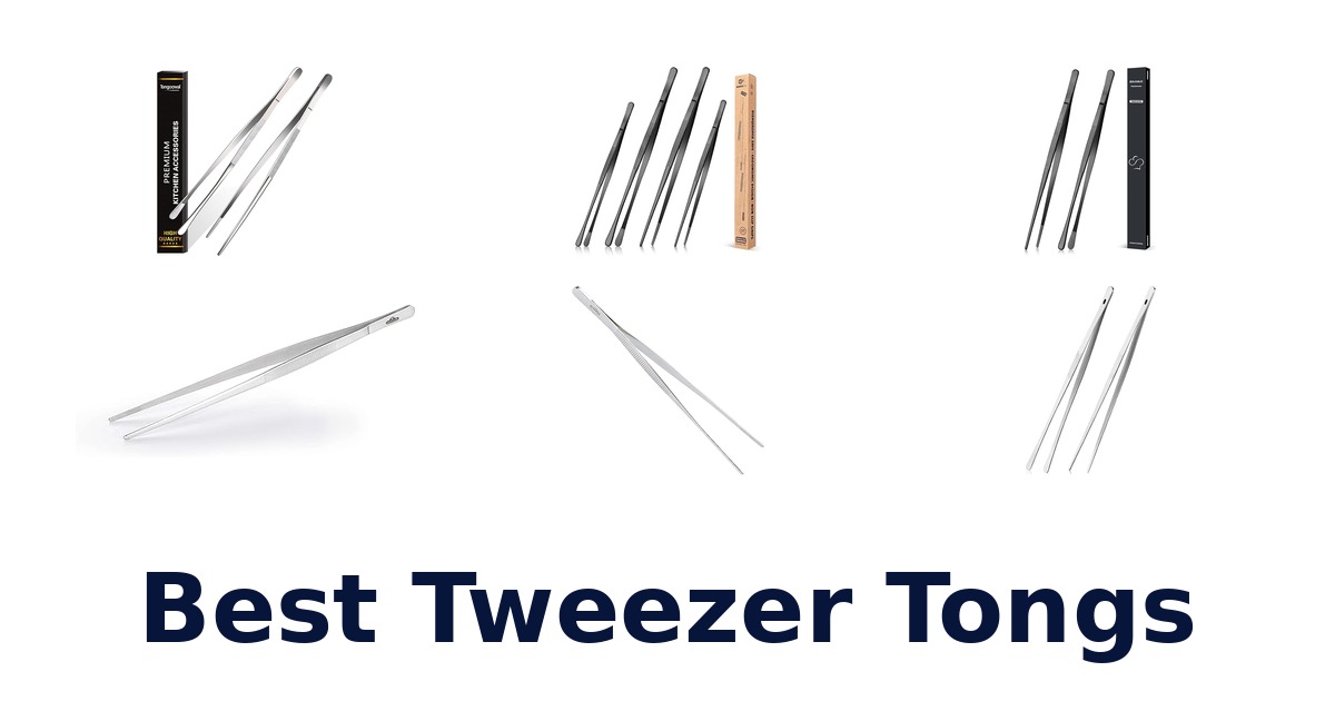 best tweezer tongs